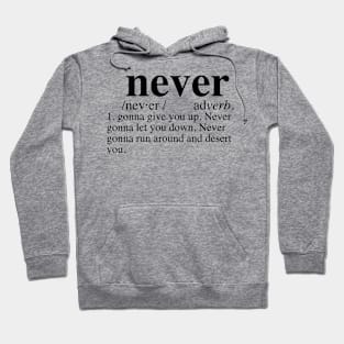 Rickroll - Never Gonna Give You Up Dictionary Hoodie